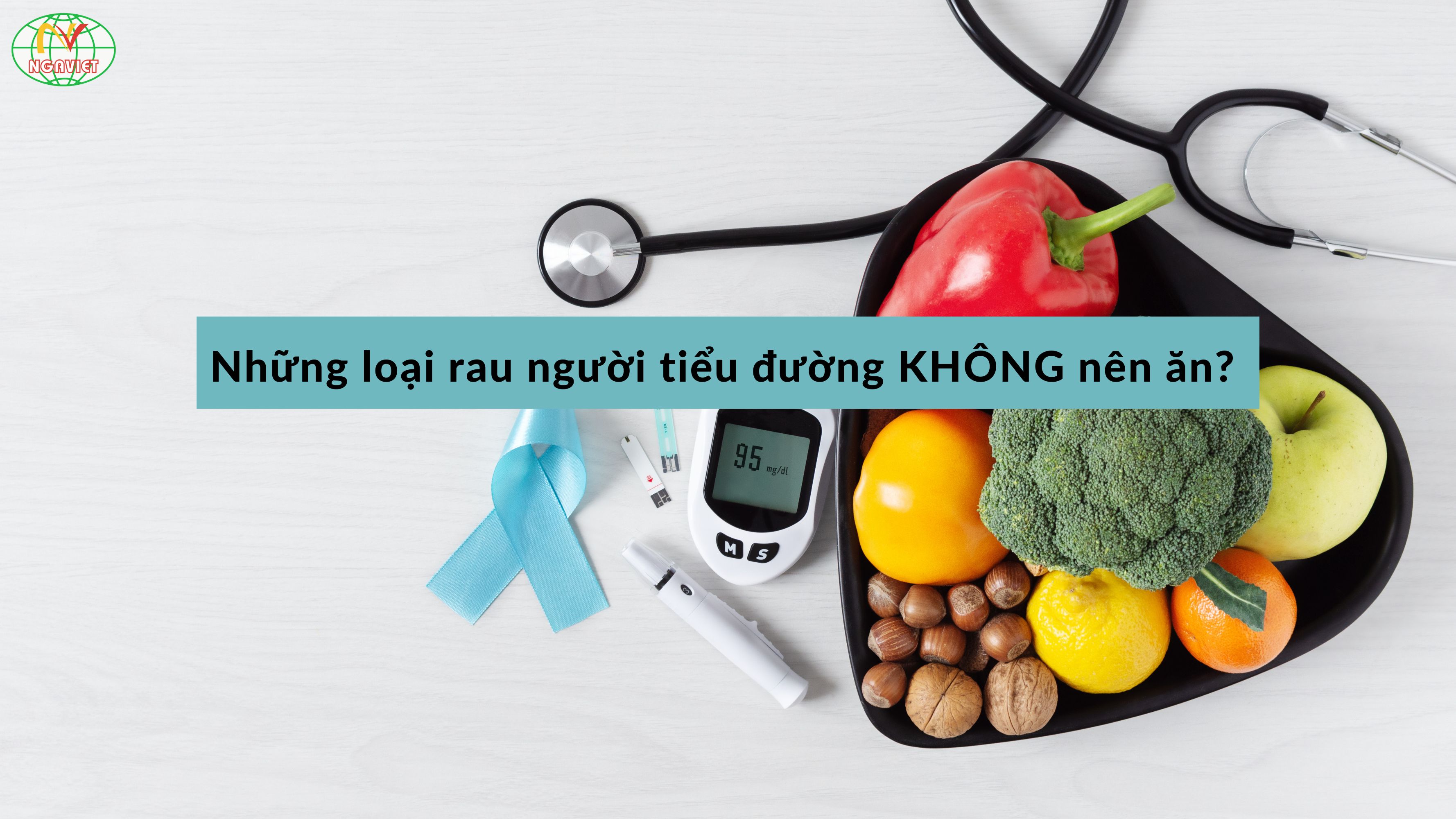 những loại rau người tiểu đường không nên ăn